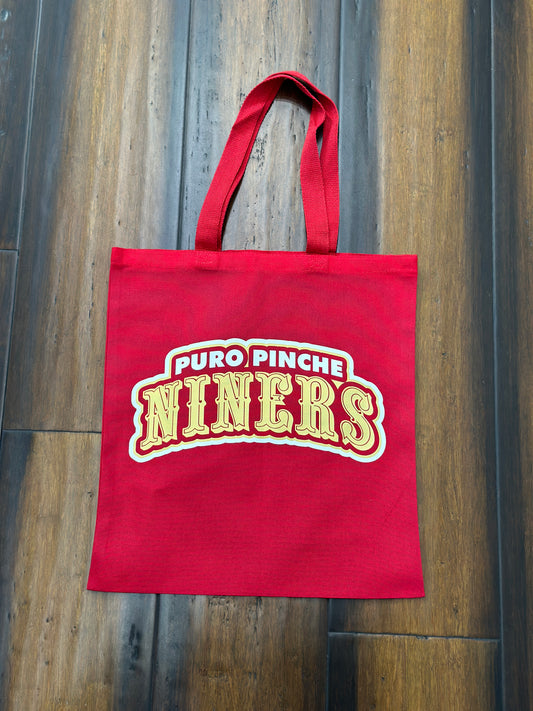 Puro Pinche Niners Tote Bag