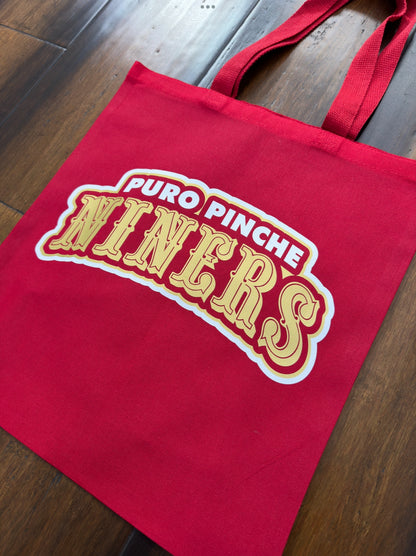 Puro Pinche Niners Tote Bag