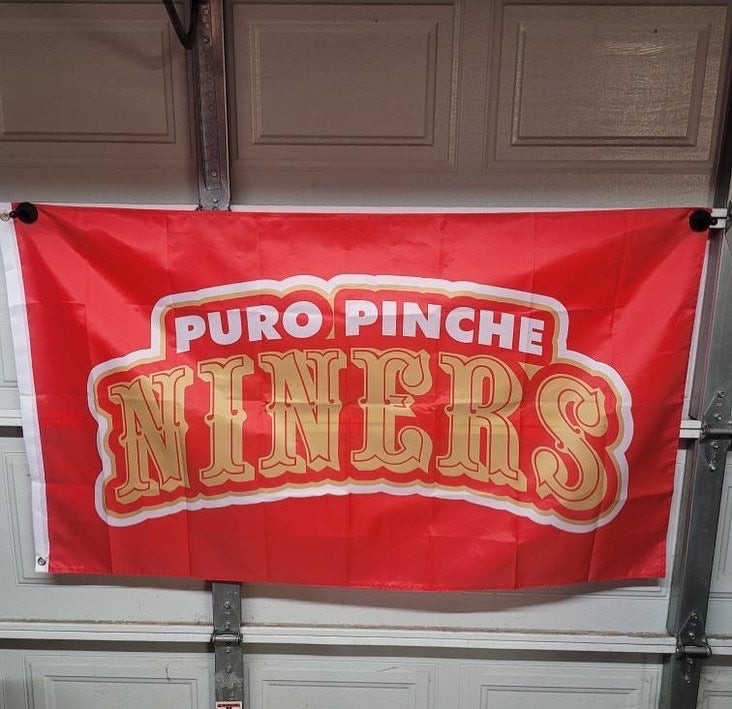 Puro Pinche Niners Tailgating Flag