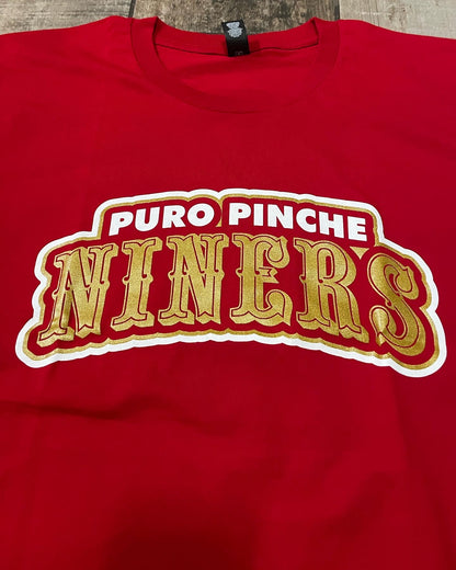 Puro Pinche Niners Unisex Tee